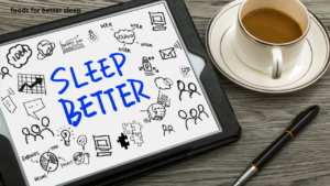 Best foods for better sleep including kiwi, tart cherries, bananas, almonds, walnuts, oatmeal, and chamomile tea for a healthy bedtime routine.
