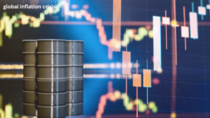 Global Inflation Crisis impact on the global economy and energy markets