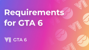 GTA 6 System Requirements for PC with expected CPU, GPU, RAM, and storage specifications