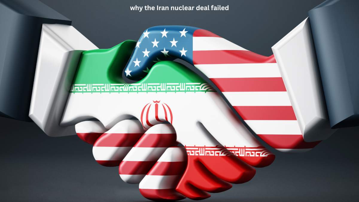 Why the Iran nuclear deal failed and its geopolitical impact